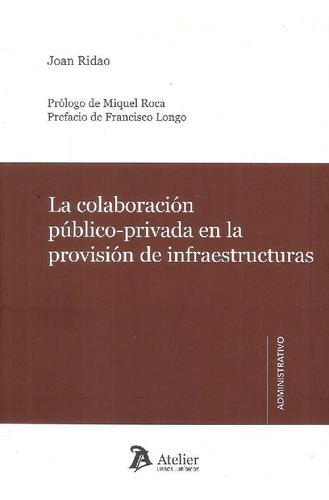 Libro La Colaboración Público Privada En La Provisión De Inf