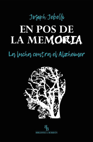 En Pos De La Memoria La Lucha Contra El Alzheimer - Jebel...
