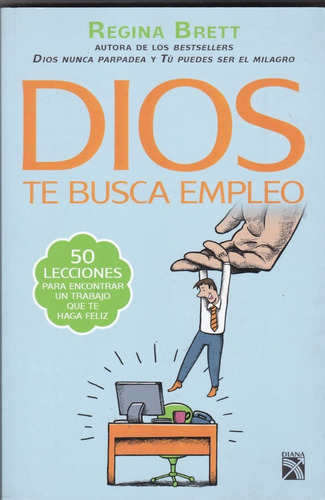 Dios Te Busca Empleo Regina Brett