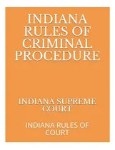 Comprar Libro: Reglas De Procedimiento Penal De Indiana: Reglas De I