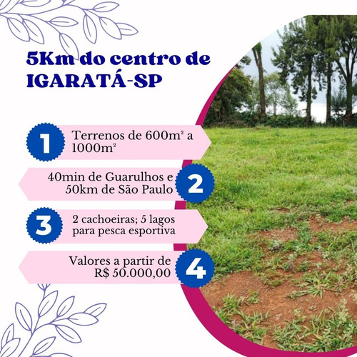 Imagem 25 de 27 de 06 Terreno A Venda Na Cidade De Igaratá!!!
