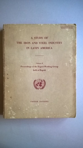 A Study Of The Iron And Steel Industry In Latin America