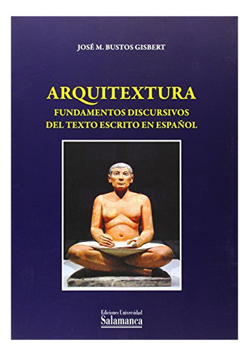 Libro Arquitextura . Fundamentos Discursivos Del T  De Busto