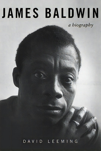 James Baldwin, De David Leeming. Editorial Skyhorse Publishing, Tapa Blanda En Inglés
