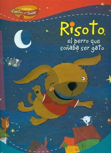 Risoto, El Perro Que Soñaba Ser Gato--latinbooks