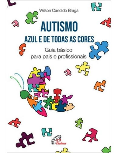 Livro Autismo: Azul E De Todas As Cores - Religião Catequese