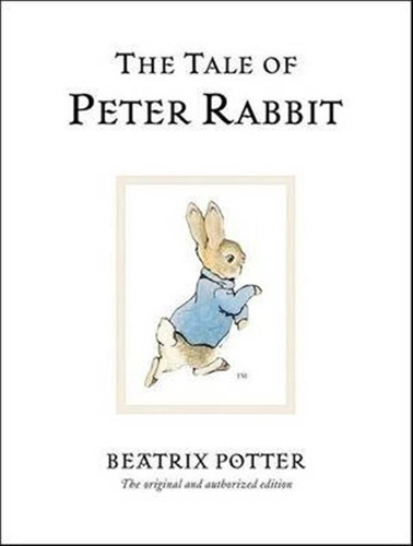 The Tale Of Peter Rabbit - Beatrix Potter