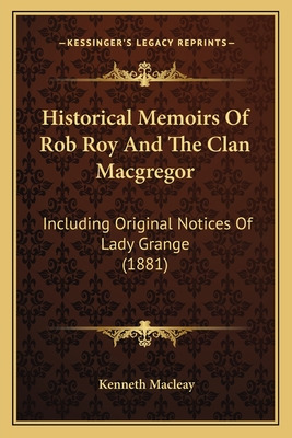 Libro Historical Memoirs Of Rob Roy And The Clan Macgrego...