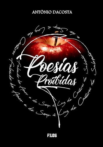 Poesias Proibidas, De Antônio Pereira Da Costa Júnior. Série Não Aplicável, Vol. 1. Editora Clube De Autores, Capa Mole, Edição 1 Em Português, 2020