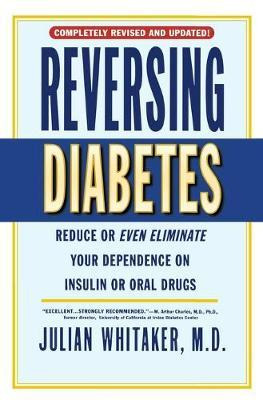 Reversing Diabetes - Julian Whitaker