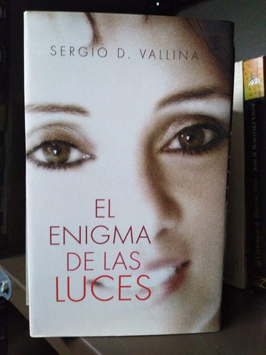 El Enigma De Las Luces - Sergio D. Vallina