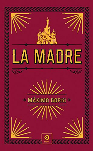 La Madre Gorki, Maximo Edimat