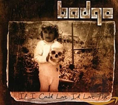 Badge If I Could Love Iød Love This Usa Import Cd