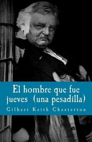 El Hombre Que Fue Jueves: Una Pesadilla: Volume 5 (litteraru