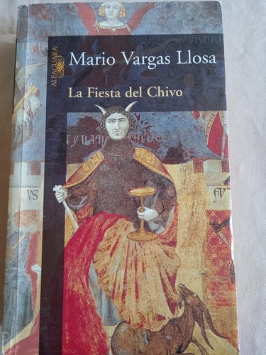 La Fiesta Del Chivo - Mario Vargas Llosa