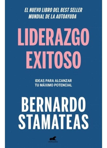 Libro Liderazgo exitoso - Bernardo Stamateas