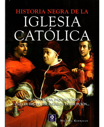 Historia Negra De La Iglesia Catolica (historia Negra) (td)