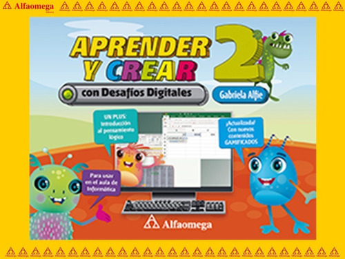 Libro Ao Aprender Y Crear Con Desafíos Digitales 2, De Alfie, Gabriela. Editorial Alfaomega Grupo Editor, Tapa Blanda, Edición 1 En Español, 2022