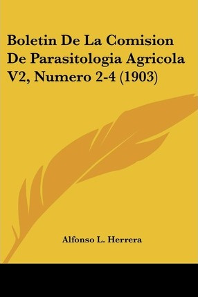 Libro Boletin De La Comision De Parasitologia Agricola V2...