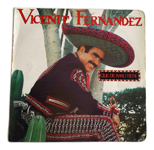 Lp Vinilo Vicente Fernández - Que De Raro Tiene / Excelente