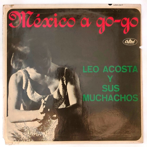 Leo Acosta Y Sus Muchachos - Mexico A Go-go    Lp