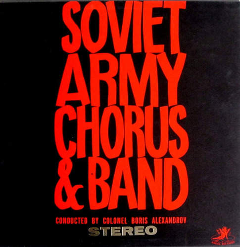 Soviet Army Chorus & Band Conducted Colonel Boris Alexandrov