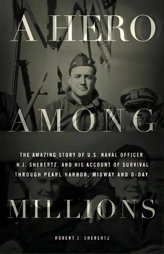 A Hero Among Millions, De Sherertz, Robert J.. Editorial Lightning Source Inc, Tapa Blanda En Inglés