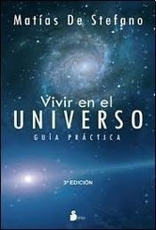 Vivir En El Universo Guia Practica (4 Edicion) - Stefano Ma