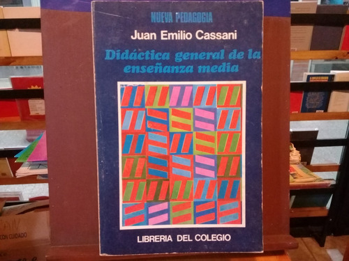 Didactica General De La Enseñanza Media - Cassani - Ed 1978
