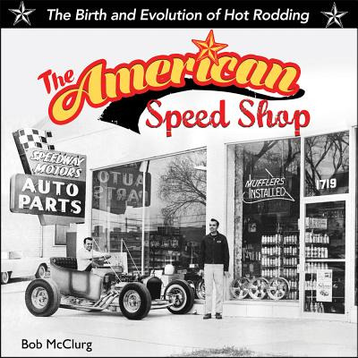 Libro American Speed Shop: Birth And Evolution Of Hot Rod...