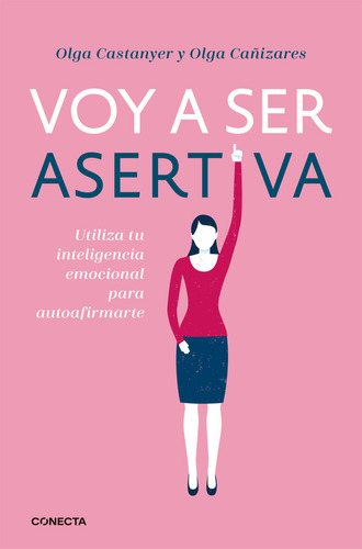 Voy A Ser Asertiva - Castanyer,olga/gil,olga