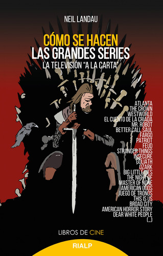 Como Se Hacen Las Grandes Series - Landau Neil