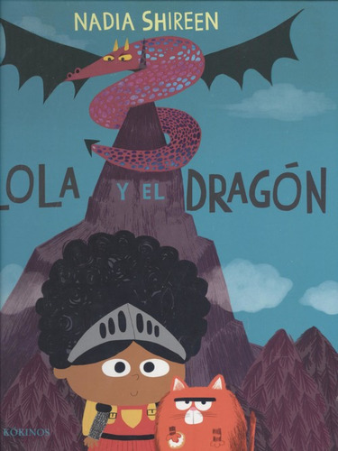 Lola Y El Dragon - Shireen Nadia