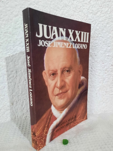 Juan Xxiii Jose Jimenez Lozano