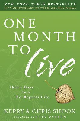 Libro One Month To Live: Thirty Days To A No-regrets Life...