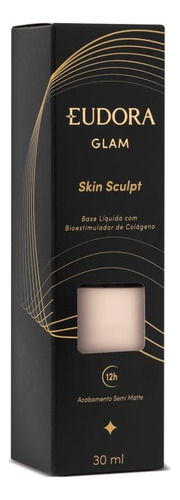 Base Líquida Skin Sculpt Semi Matte Glam Eudora Escolha Cor