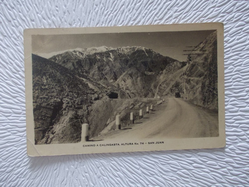 6642- Foto Postal San Juan, Cno. A Calingasta 1946