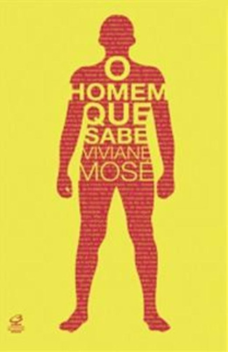 O homem que sabe, de Mosé, Viviane. Editora José Olympio Ltda., capa mole em português, 2011