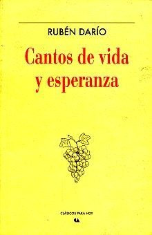 Cantos De Vida Y Esperanza / Rubén Darío