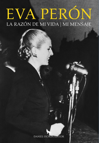 Imagen 1 de 3 de La Razón De Mi Vida / Mi Mensaje - Eva Perón 