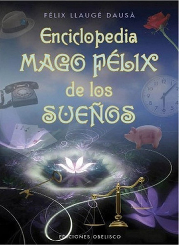  Enciclopedia Mago Félix De Los Sueños