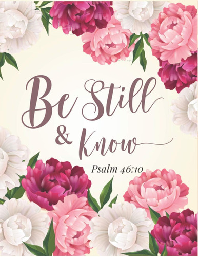 Libro: Be Still And Know Psalm 46:10 I Christian Planner : W