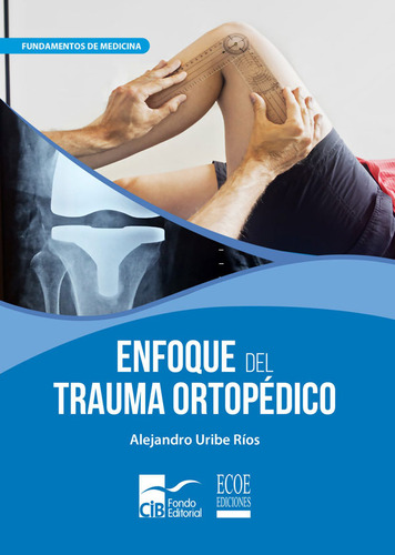 Enfoque Del Trauma Ortopédico