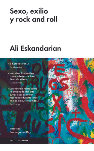 Sexo, Exilio Y Rock And Roll - Eskandarian, Ali