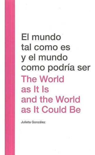 El Mundo Talo Es Y El Mundoo Podria Ser - Go, De González, Julieta. Editorial Arteba Fundacion En Español