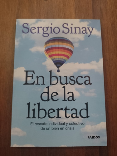 En Busca De La Libertad - Sergio Sinay - Paidos