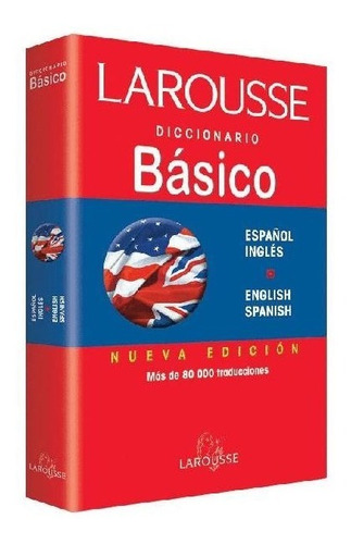 Larousse Diccionario Básico Español Ingles - English Spanish