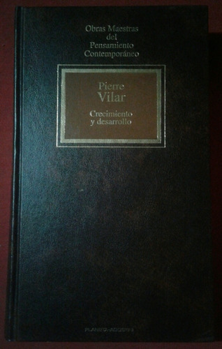 Crecimiento Y Desarrollo, Pierre Vilar