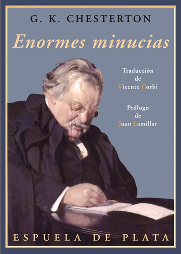 Enormes Minucias, De G. K. Chesterton. Editorial Espuela De Plata En Español
