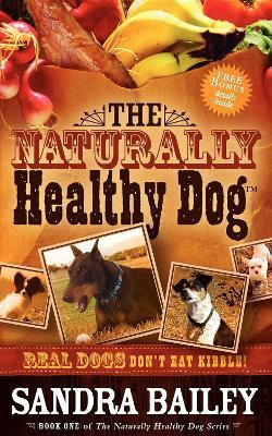 Libro Naturally Healthy Dog - Sandra Bailey